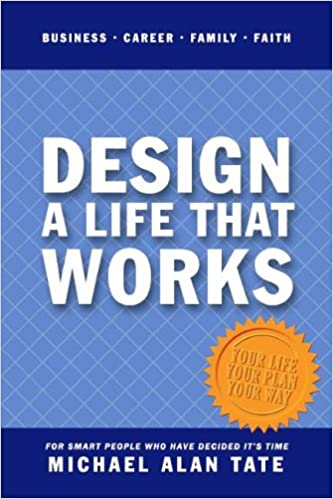 Design a Life That Works